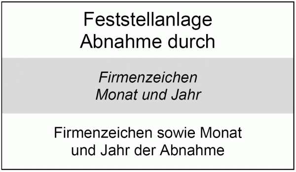 Schild für die Abnahmeprüfung